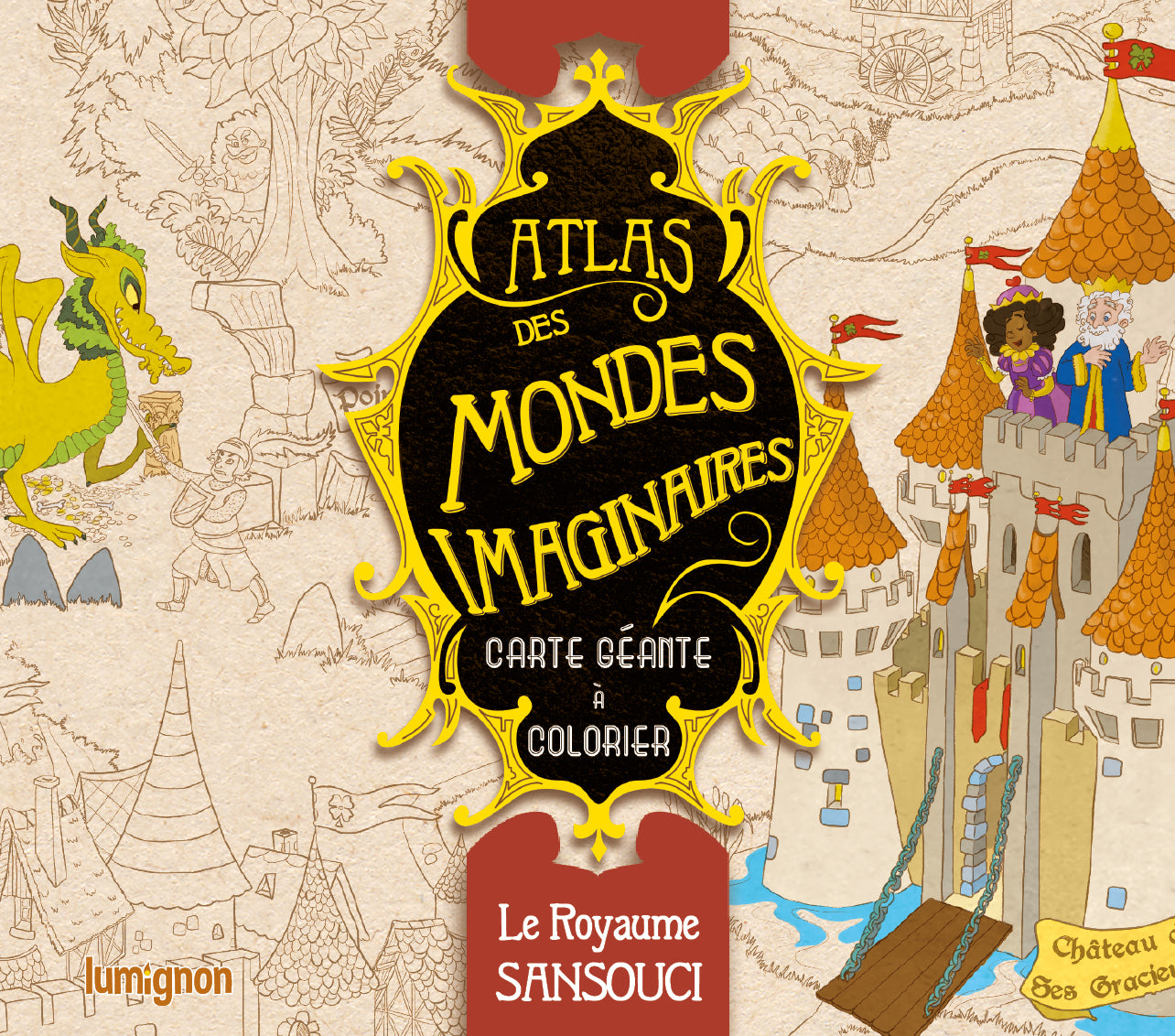 Le Royaume Sansouci : Atlas des Mondes Imaginaires