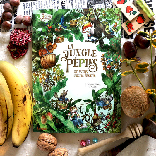 La Jungle Pépins et autres récits fruités